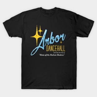 Arbor Dance Hall T-Shirt